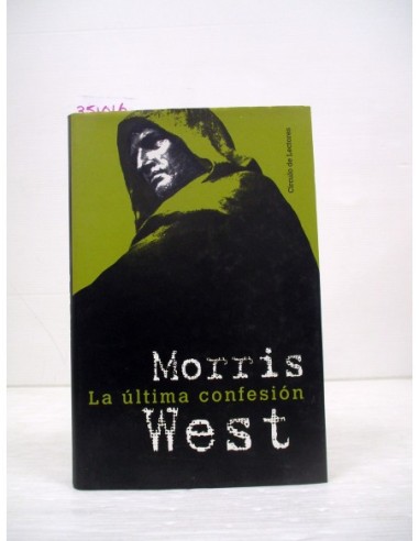 La última confesión. Morris L. West....