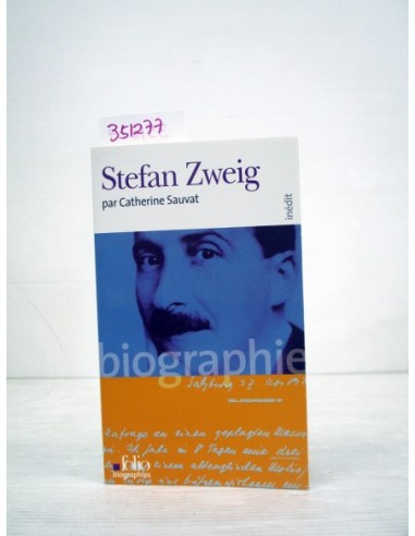 Stefan Zweig. Catherine Sauvat....