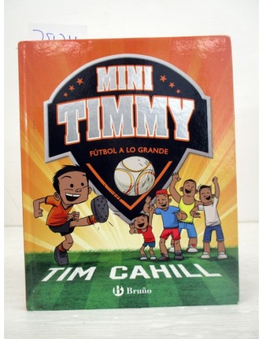 Mini Timmy - Fútbol a lo grande. Tim...