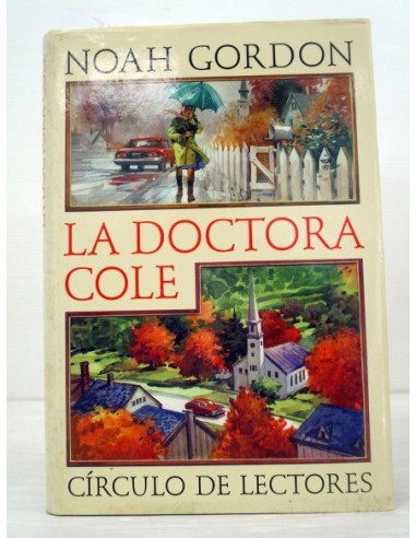 La Doctora Cole. Noah Gordon. Ref.351345