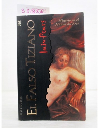 El falso Tiziano. Iain Pears. Ref.351356