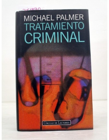 Tratamiento criminal. Michael Palmer....