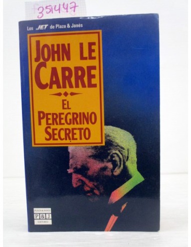 El peregrino secreto. John Le Carré....