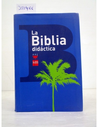 La Biblia didáctica. Pedro Barrado...