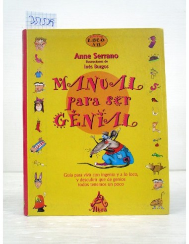 Manual para Ser Genial. Anne Serrano....