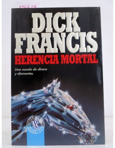 Herencia Mortal. Dick Francis....