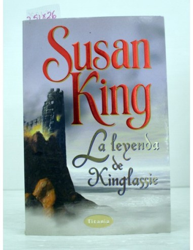 La leyenda de Kinglassie. Susan King....