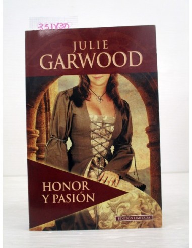 Honor y pasión. Julie Garwoog....