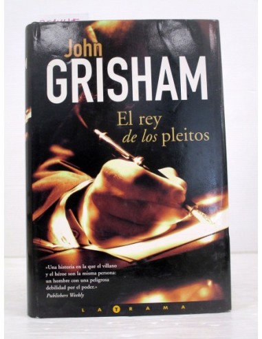 El rey de los pleitos. John Grisham....