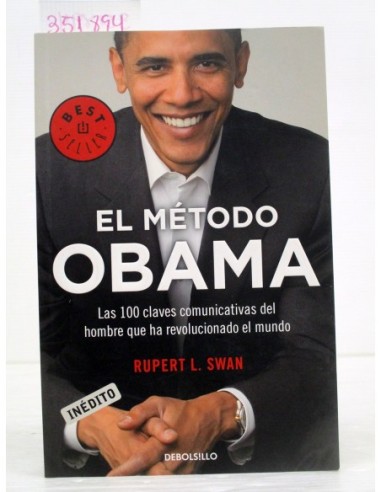 El método Obama. Rupert L. Swan....