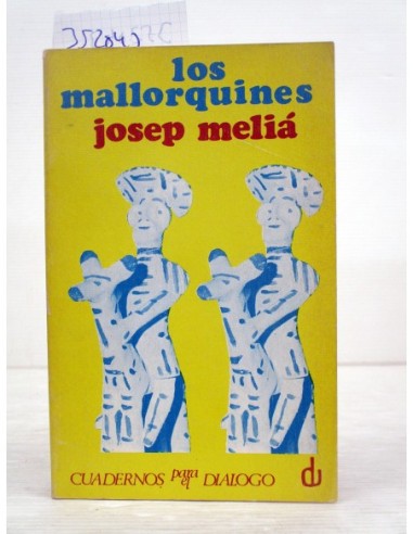 Los mallorquines. Meliá, Josep....