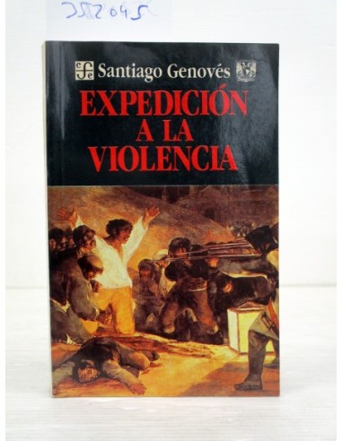 Expedición a la violencia. Santiago...