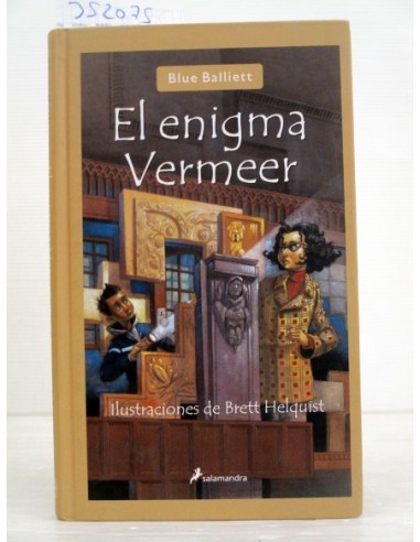 El enigma Vermeer. Blue Balliett....