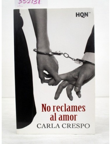 No reclames al amor. Carla Crespo....
