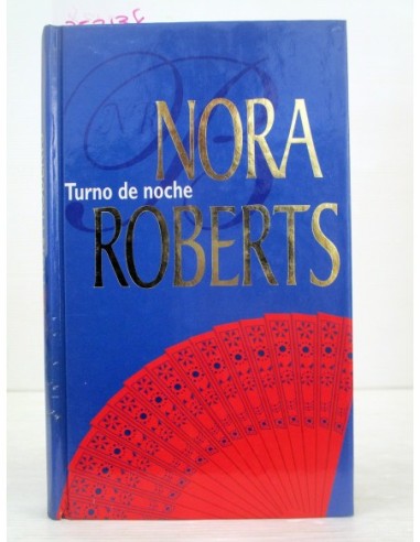 Turno de noche. Nora Roberts. Ref.352138