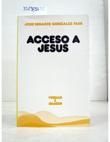 Acceso a Jesús. José Ignacio González...