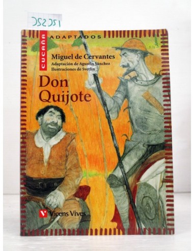 Don Quijote. Miguel de Cervantes....