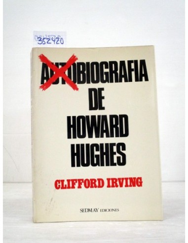 Autobiografía de Howard Hughes....