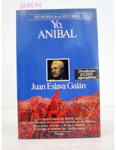 Yo, Anibal. Juan Eslava Galán....