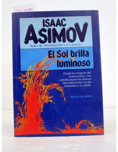 El sol brilla luminoso. Isaa Asimov....