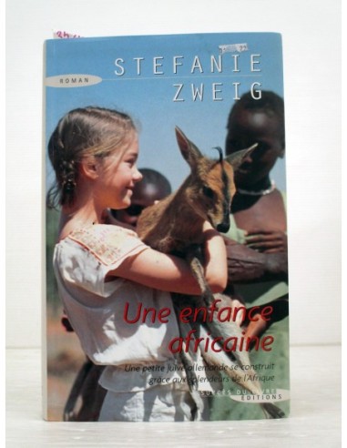 Une enfance africaine. Stefanie...