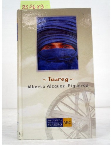 Tuareg. Alberto Vázquez-Figueroa....