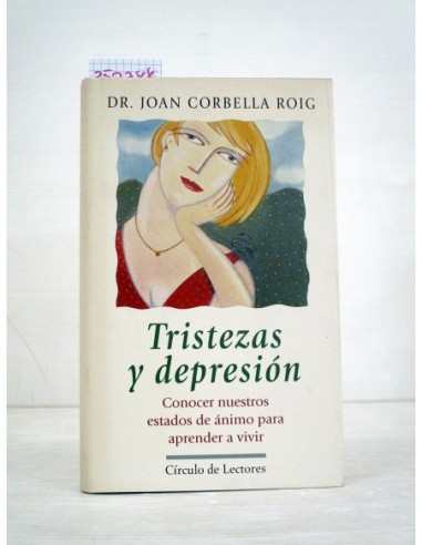 Tristezas y depresión. Joan Corbella...
