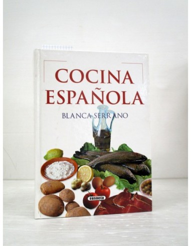 Cocina española. Blanca Serrano....