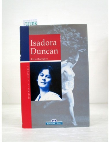 Isadora Duncan. Rodríguez, Berta....