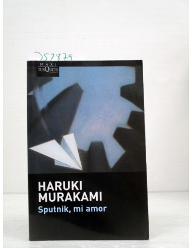 Sputnik, mi amor. Haruki Murakami....