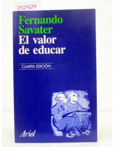 El valor de educar. Fernando Savater....