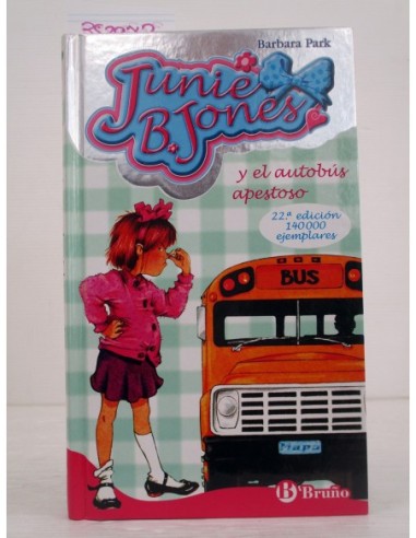 Junie B. Jones y el autobús apestoso....