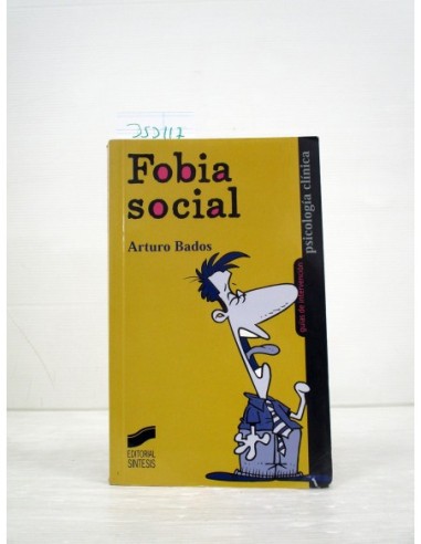 Fobia social. Arturo Bados López....