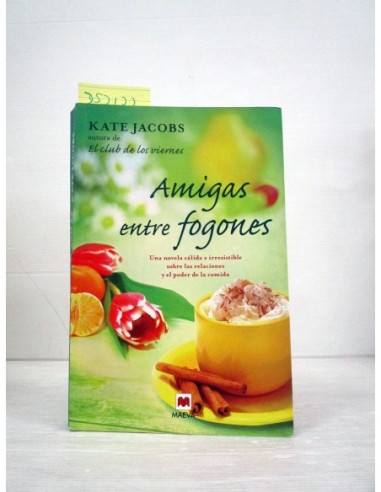 Amigas Entre Fogones. Kate Jacobs....