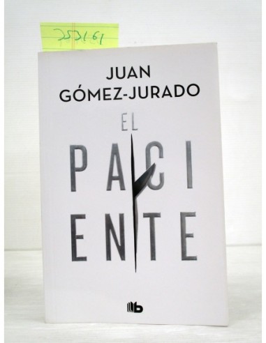 El paciente. Juan Gómez-Jurado....