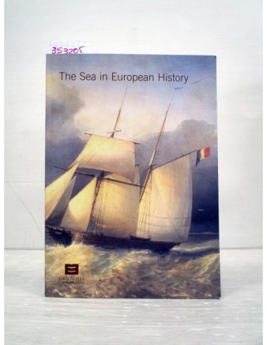 The Sea in European History. Varios...