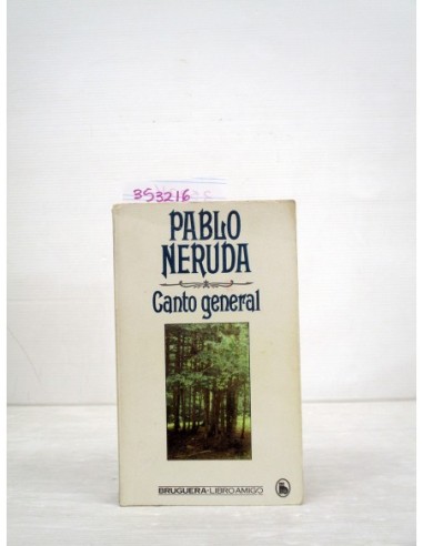 Canto general. Pablo Neruda. Ref.353216