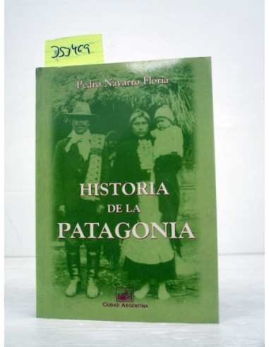 Historia de la Patagonia. Pedro...