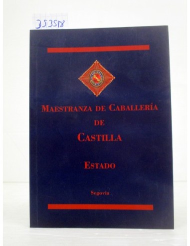 Maestranza de caballería de Castilla....