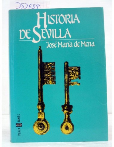 Historia de Sevilla. José María de...