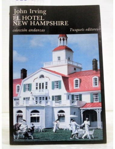 El hotel New Hampshire. John Irving....