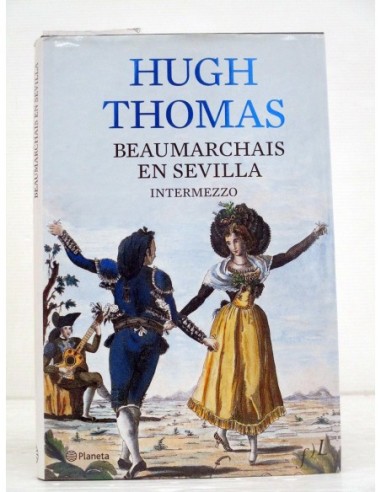 Beaumarchais en Sevilla. Hugh Thomas....