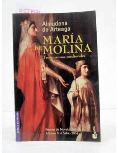 María de Molina. Almudena de Arteaga....