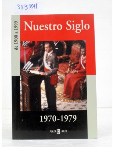 Nuestro Siglo, 1970-1979 . Equipo...