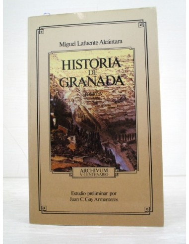 Historia de Granada, tomo IV. Miguel...