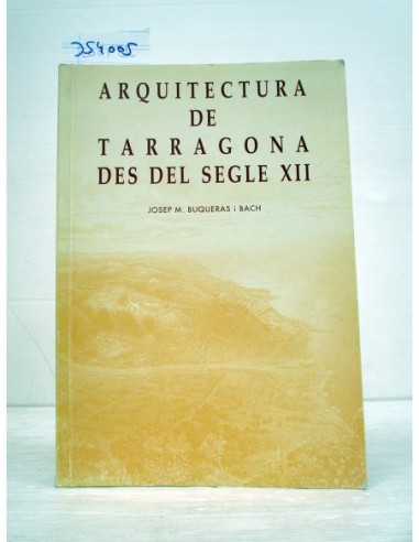 Arquitectura de Tarragona des del...