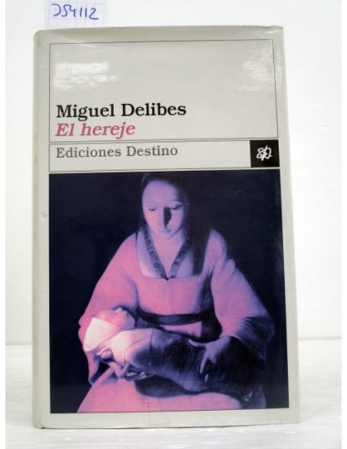El hereje. Miguel Delibes. Ref.354112