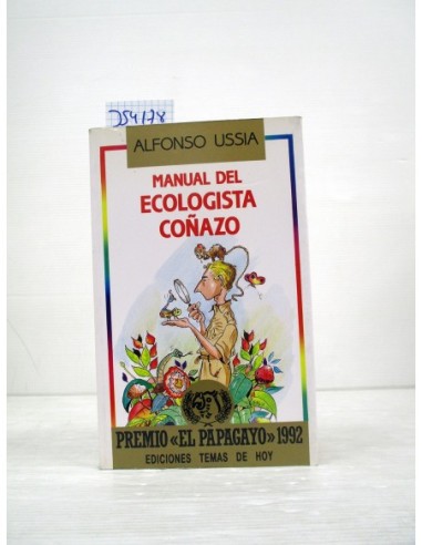 Manual del ecologista coñazo. Ussía,...