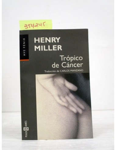 Trópico de Cancer. Henry Miller....