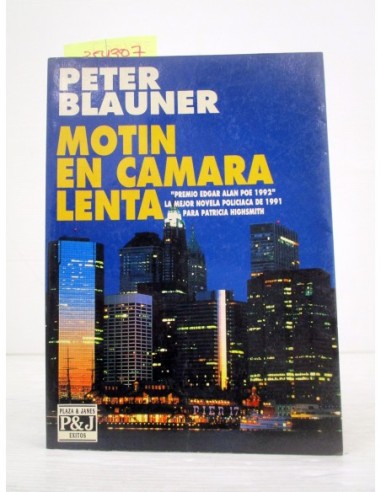 Motin en Camara Lenta. Peter Blauner....